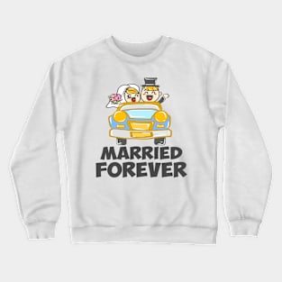 Wedding Marriage Marriage Wedding Ceremony Married Crewneck Sweatshirt